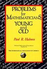 Problems for Mathematicians Young and Old