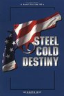 Steel Cold Destiny