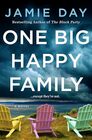 One Big Happy Family A Novel