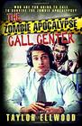 The Zombie Apocalypse Call Center Who are you going to call to survive the zombie apocalypse