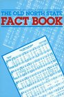 The Old North State Fact Book