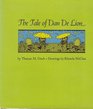 The Tale Of Dan De Lion