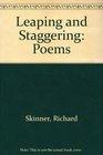 LEAPING AND STAGGERING POEMS