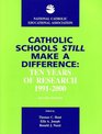 Catholic Schools Still Make a Difference 2nd Edition Ten Years of Research 19912000