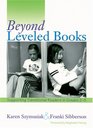 Beyond Leveled Books Supporting Transitional Readers in Grades 25