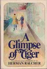 A Glimpse of Tiger A Novel
