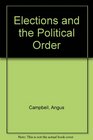 Elections and the Political Order
