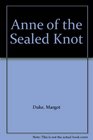 Anne of the Sealed Knot