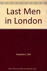 Last Men in London (The Gregg Press Science Fiction Series)