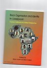 Black Organisation and Identity in Liverpool A Local and Global Perspective