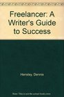 Freelancer A Writer's Guide to Success