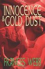 Innocence and Gold Dust
