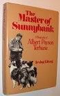 The master of Sunnybank a biography of Albert Payson Terhune