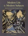 Modern Life  Modern Subjects British Art in the Early Twentieth Century