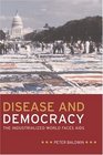 Disease and Democracy The  Industrialized World Faces AIDS