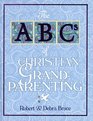 ABCs of Christian Grandparenting