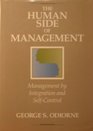 The human side of management Management by integration and selfcontrol