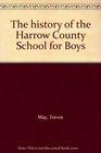 The history of the Harrow County School for Boys