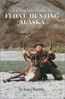 A Complete Guide To Float Hunting Alaska