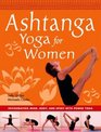 Ashtanga Yoga for Women Invigorating Mind Body and Spirit with Power Yoga