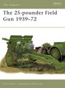The 25pounder Field Gun 193972