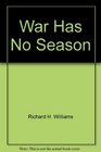 War Has No Season