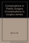 Complications of Plastic Surgery