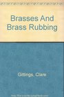 Brasses and Brass Rubbings