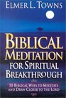 Biblical Meditation for Spiritual Breakthrough