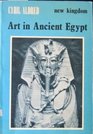 Art In Ancient Egypt New Kingdom