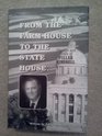 From the farm house to the state house The life and times of Fuller Kimbrell