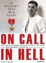 On Call in Hell A Doctor's Iraq War Story