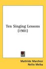 Ten Singing Lessons