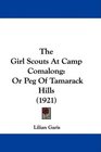 The Girl Scouts At Camp Comalong Or Peg Of Tamarack Hills