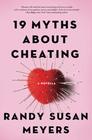 19 Myths About Cheating A Novella