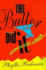 The Butter Did It A Gastronomic Tale of Love and Murder