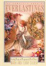 Complete Book Of Everlastings The  Growing Drying and Designing with Dried Flowers