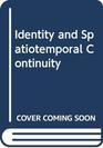 Identity and spatiotemporal continuity