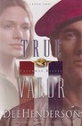 True Valor (Uncommon Heroes, Bk 2)