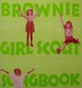 Brownie Girl Scout Songbook