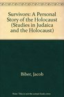 Survivors A Personal Story of the Holocaust