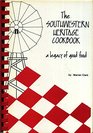 The southwestern heritage cookbook A legacy of good food