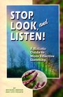 Stop look and listen A holistic guide to more effective listening