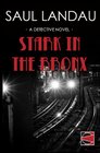 Stark in the Bronx A Detective Novel