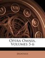 Opera Omnia Volumes 56