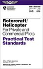 Rotorcraft/Helicopter for Private and Commercial Pilots Practical Test Standards FAAS808115/16
