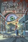 The Shadows of Kingston Mills