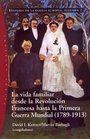 Historia de la familia europea / History of The European Family