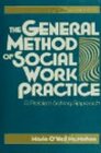 The General Method of Social Work Practice A Problem Solving Approach