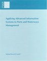 Applying Advanced Information Systems to Ports and Waterways Management